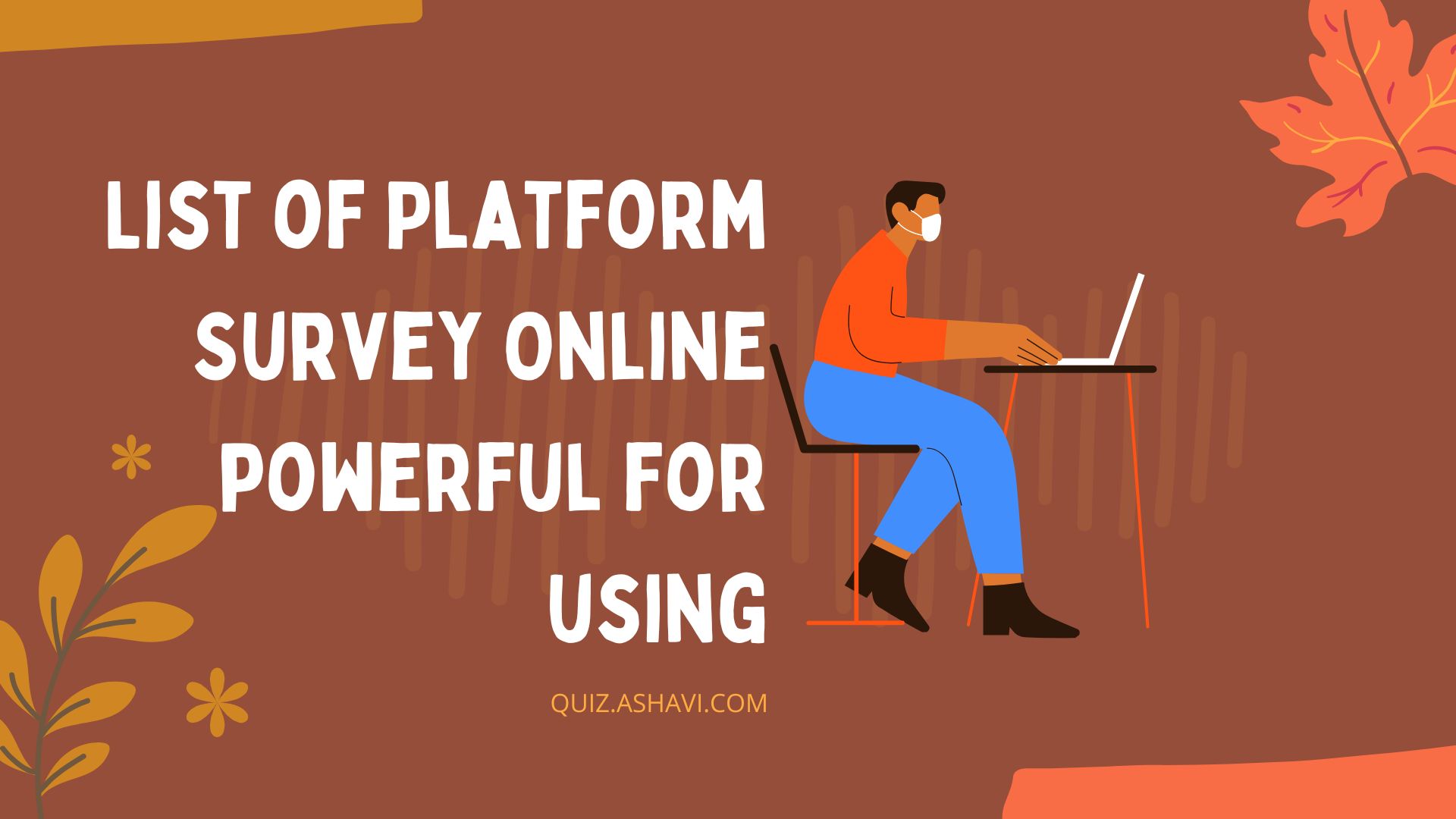 List of Platform Survey Online powerful for using